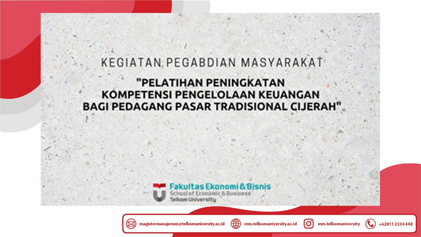 Pelatihan Peningkatan Kompetensi Pengelolaan Keuangan bagi Pedagang Pasar Tradisional Cijerah